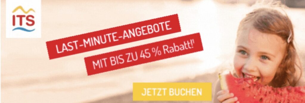 ITS – Last Minute Urlaub Angebote bis -45%