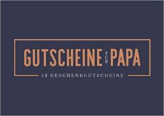 Gutscheine für Papa, ein einzigartiges Heft für Väter die schon alles haben