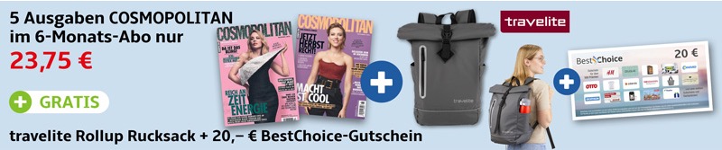 Sonderaktion 6 Monate COSMOPOLITAN + 20 € Best-Choice-Gutschein + GRATIS TRAVELITE Rucksack Roll Up Plane