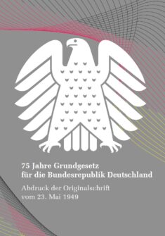 75 Jahre Grundgesetz der BRD – Originalschrift in der Fassung von 1949 kostenlos bestellen